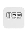 Eat Sleep Drum Design Coaster by TooLoud-Coasters-TooLoud-White-Davson Sales