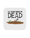 Sleep When Dead Coaster-Coasters-TooLoud-White-Davson Sales