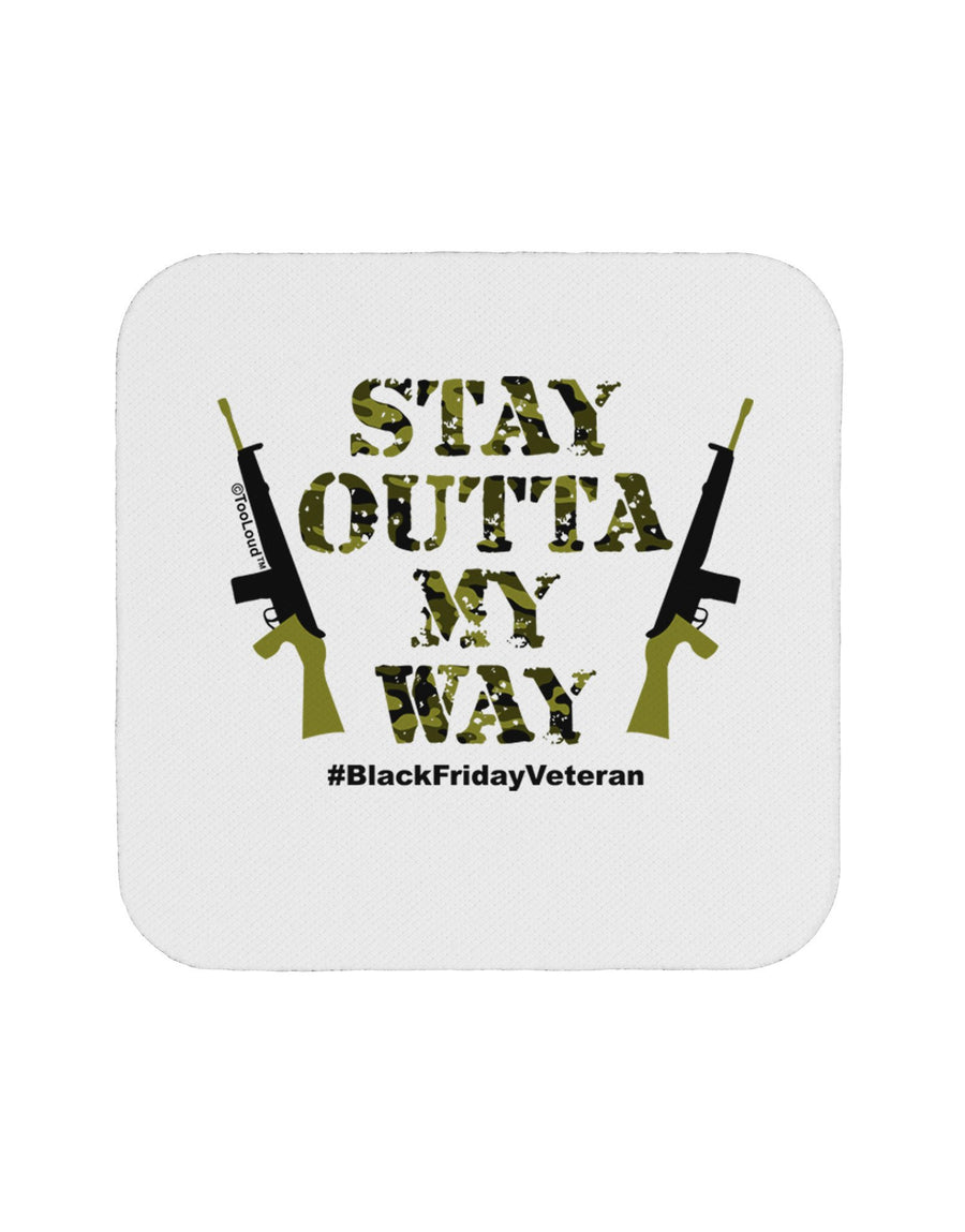 Black Friday Vet - Outta My Way Coaster-Coasters-TooLoud-12-Davson Sales