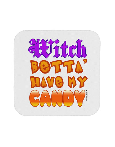 TooLoud Witch Betta Have My Candy Color Coaster-Coasters-TooLoud-White-Davson Sales