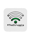 The Struggle - Low Wifi Coaster-Coasters-TooLoud-1-Davson Sales