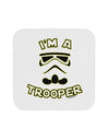 I'm A Trooper Coaster-Coasters-TooLoud-1-Davson Sales