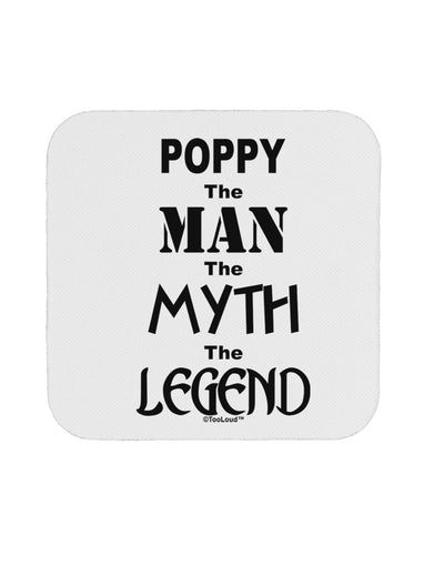 Poppy The Man The Myth The Legend Coaster by TooLoud-Coasters-TooLoud-1-Davson Sales