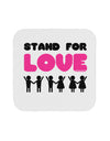 Stand For Love Pink Coaster-Coasters-TooLoud-White-Davson Sales