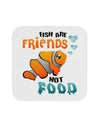 Fish Are Friends Not Food Coaster-Coasters-TooLoud-1-Davson Sales