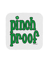 Pinch Proof - St. Patrick's Day Coaster by TooLoud-Coasters-TooLoud-White-Davson Sales