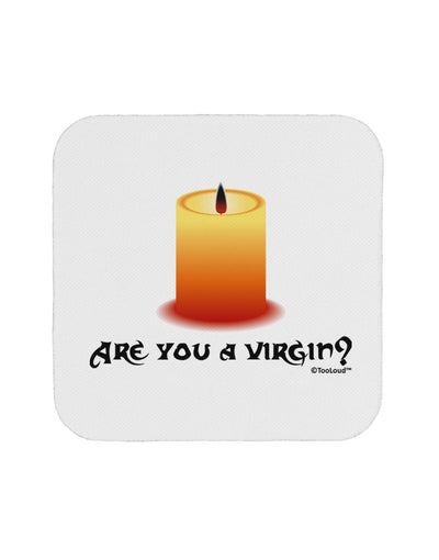 Are You A Virgin - Black Flame Candle Coaster by TooLoud-Coasters-TooLoud-White-Davson Sales