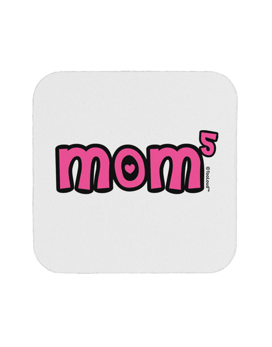 Mom to the Fifth Power - Cute Mom of 5 Design Coaster by TooLoud-Coasters-TooLoud-White-Davson Sales