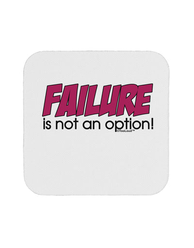 Failure Is Not An Option Distressed Coaster by TooLoud-Coasters-TooLoud-White-Davson Sales