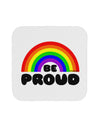 TooLoud Rainbow - Be Proud Gay Pride Coaster-Coasters-TooLoud-White-Davson Sales