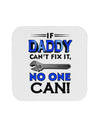 If Daddy Can't Fix It Coaster-Coasters-TooLoud-1-Davson Sales