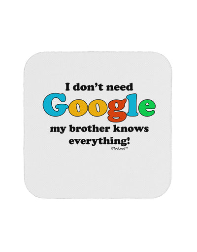 I Don't Need Google - Brother Coaster-Coasters-TooLoud-White-Davson Sales