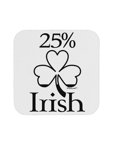 25 Percent Irish - St Patricks Day Coaster by TooLoud-Coasters-TooLoud-White-Davson Sales