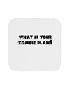 What Is Your Zombie Plan Coaster-Coasters-TooLoud-White-Davson Sales