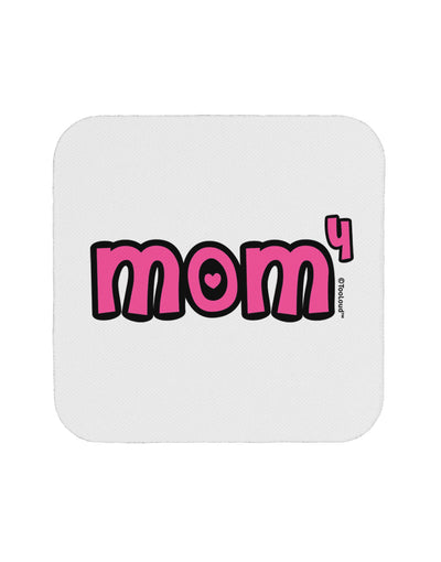 Mom to the Fourth Power - Cute Mom of 4 Design Coaster by TooLoud-Coasters-TooLoud-White-Davson Sales