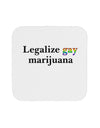 Legalize Gay Marijuana Coaster-Coasters-TooLoud-White-Davson Sales