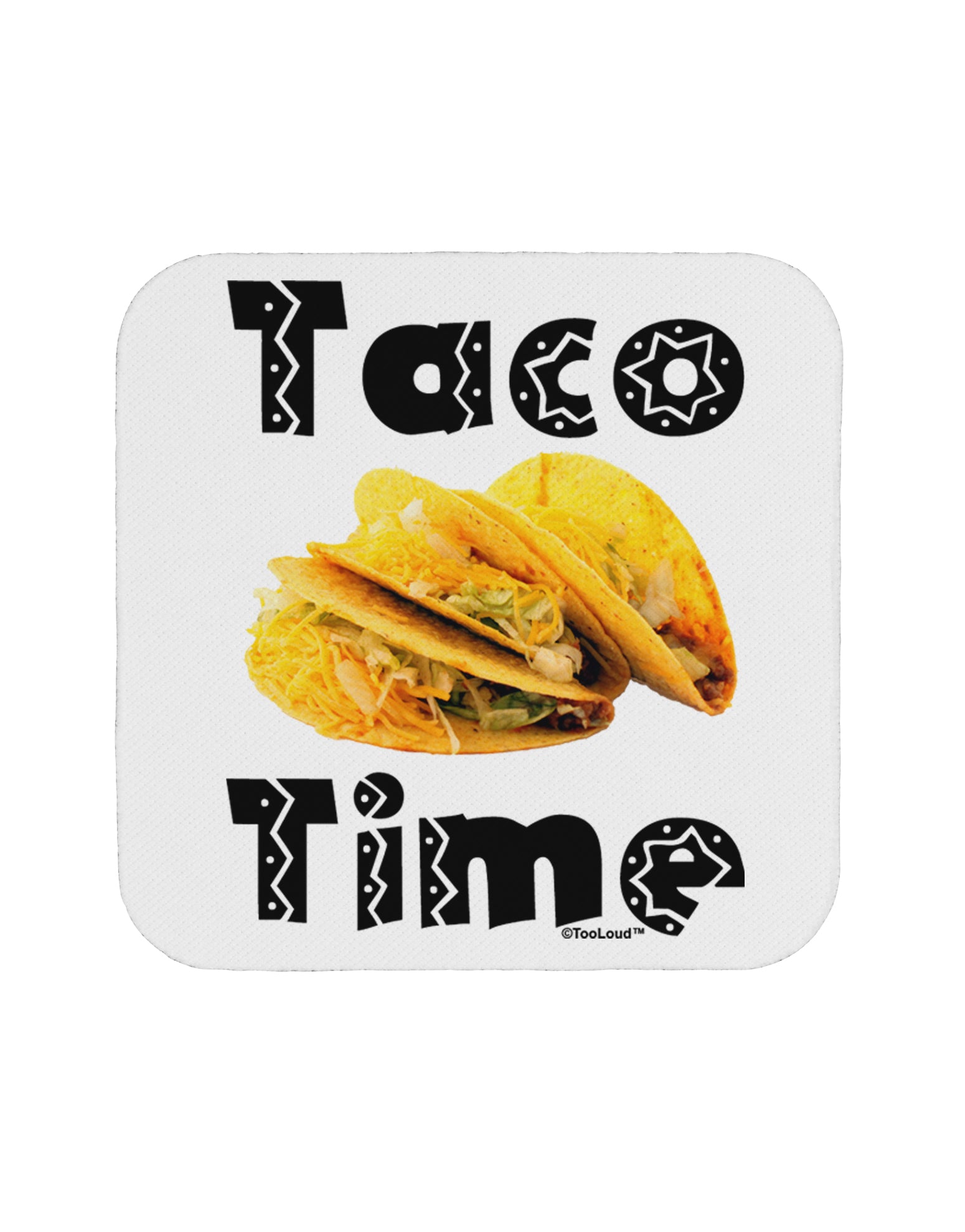 Taco Time - Mexican Food Design Coaster by TooLoud-Coasters-TooLoud-White-Davson Sales
