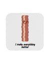 Bacon - I Make Everything Better Coaster-Coasters-TooLoud-White-Davson Sales
