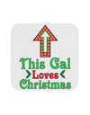 This Gal Loves Christmas Cute Coaster-Coasters-TooLoud-White-Davson Sales