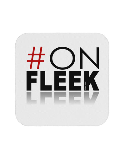 Hashtag On Fleek Coaster-Coasters-TooLoud-1-Davson Sales