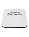 Training for the Zombie Apocalypse Coaster-Coasters-TooLoud-White-Davson Sales