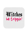 TooLoud Witches Be Trippin Coaster-Coasters-TooLoud-White-Davson Sales