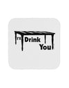 I'll Drink You Under the Table Coaster-Coasters-TooLoud-1-Davson Sales