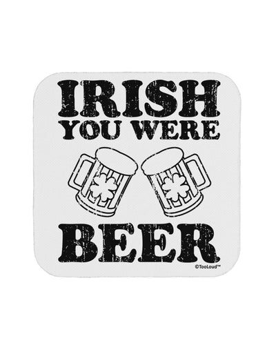 Irish You Were Beer Coaster by TooLoud-Coasters-TooLoud-White-Davson Sales