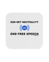 End Net Neutrality End Free Speech Coaster-Coasters-TooLoud-White-Davson Sales