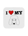 I Heart My - Cute Poodle Dog - White Coaster by TooLoud-Coasters-TooLoud-White-Davson Sales