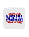 Because Merica That's Why Coaster-Coasters-TooLoud-White-Davson Sales