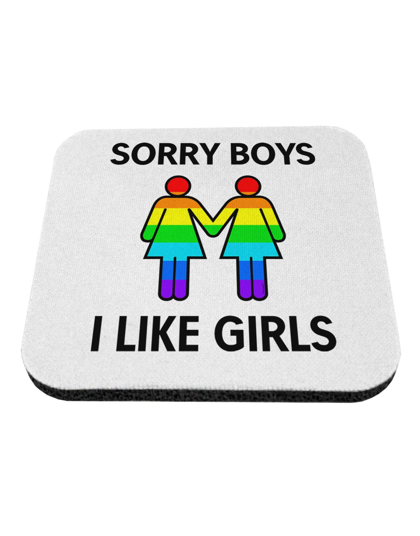 Sorry Boys I Like Girls Lesbian Rainbow Coaster-Coasters-TooLoud-White-Davson Sales