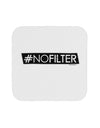 Hashtag No Filter Coaster-Coasters-TooLoud-1-Davson Sales