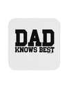 Dad Knows Best Coaster by TooLoud-Coasters-TooLoud-White-Davson Sales