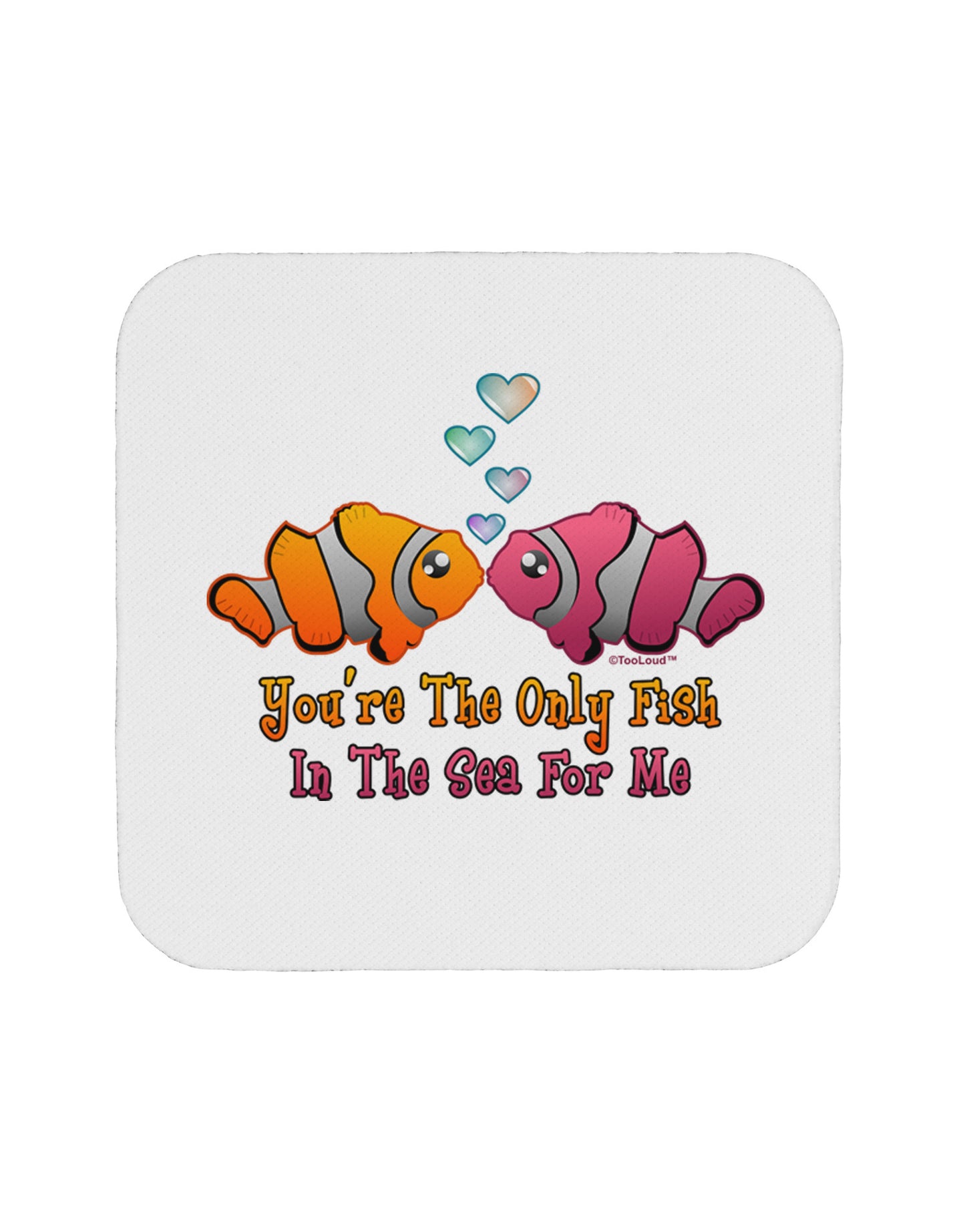 Kissy Clownfish Only Fish In The Sea Coaster-Coasters-TooLoud-1-Davson Sales