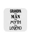 The Man The Myth The Legend Grandpa Coaster by TooLoud-Coasters-TooLoud-White-Davson Sales