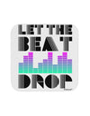 Let the Beat Drop Design Coaster by TooLoud-Coasters-TooLoud-White-Davson Sales