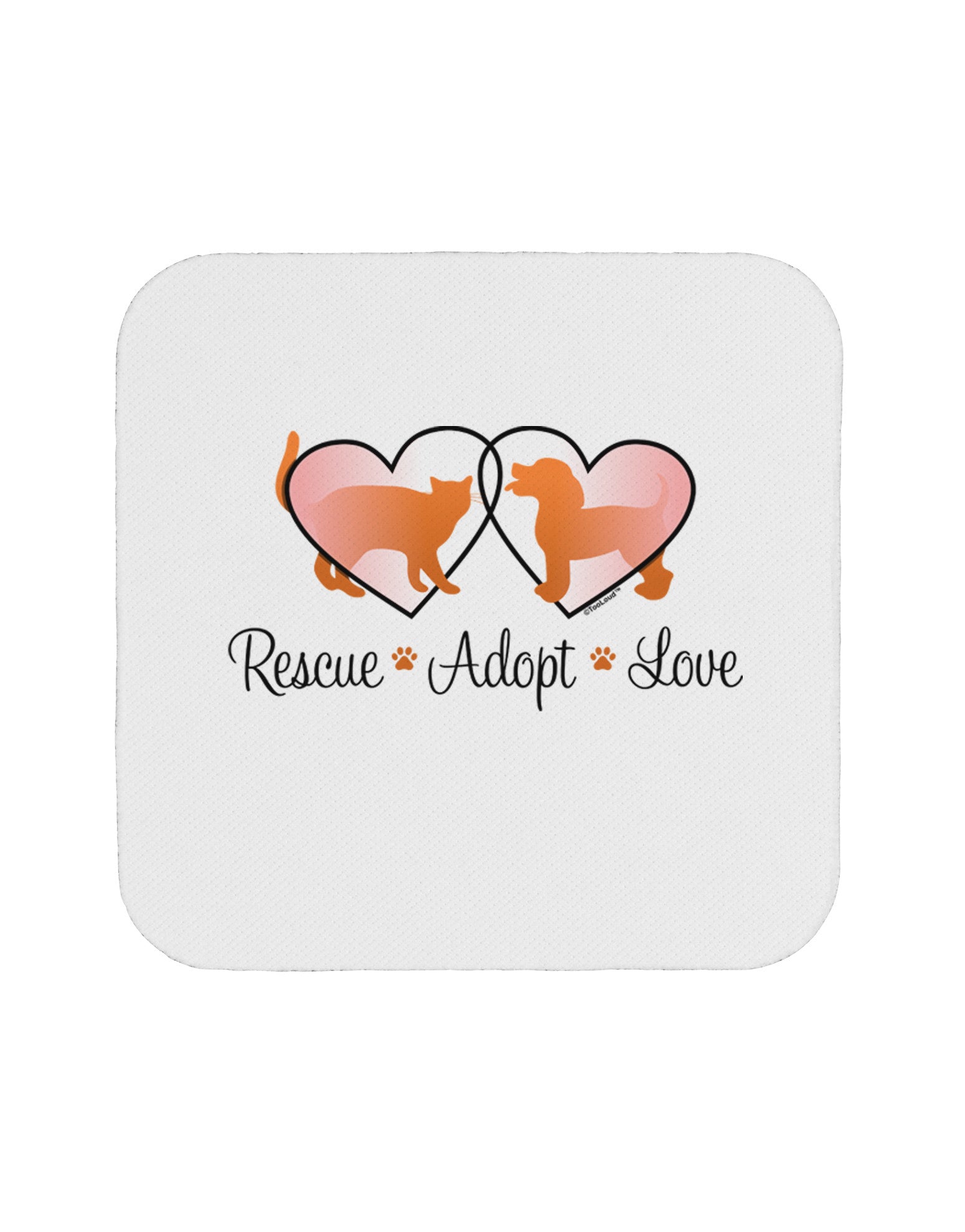 Rescue Adopt Love Coaster-Coasters-TooLoud-1-Davson Sales