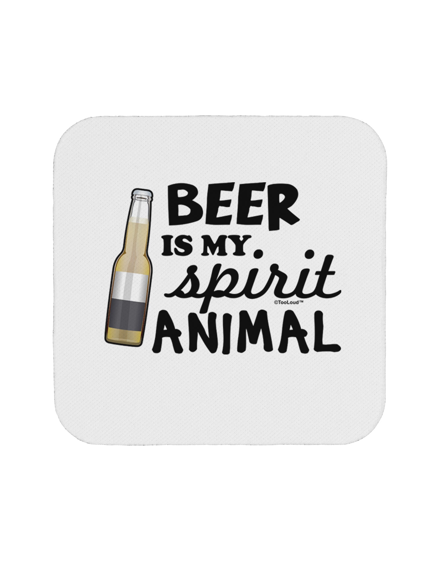 Beer Is My Spirit Animal Coaster-Coasters-TooLoud-1-Davson Sales
