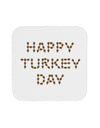 Happy Turkey Day Turkey Legs Thanksgiving Coaster-Coasters-TooLoud-White-Davson Sales