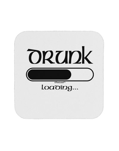 Drunk Loading Bar Coaster by TooLoud-Coasters-TooLoud-White-Davson Sales