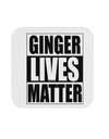 Ginger Lives Matter Coaster by TooLoud-Coasters-TooLoud-1-Davson Sales