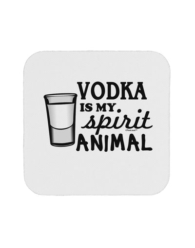 Vodka Is My Spirit Animal Coaster-Coasters-TooLoud-1-Davson Sales