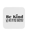TooLoud Be kind we are in this together Coaster-Coasters-TooLoud-1 Piece-Davson Sales