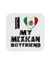 I Heart My Mexican Boyfriend Coaster by TooLoud-Coasters-TooLoud-White-Davson Sales