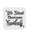 TooLoud We shall Overcome Fearlessly Coaster-Coasters-TooLoud-1 Piece-Davson Sales