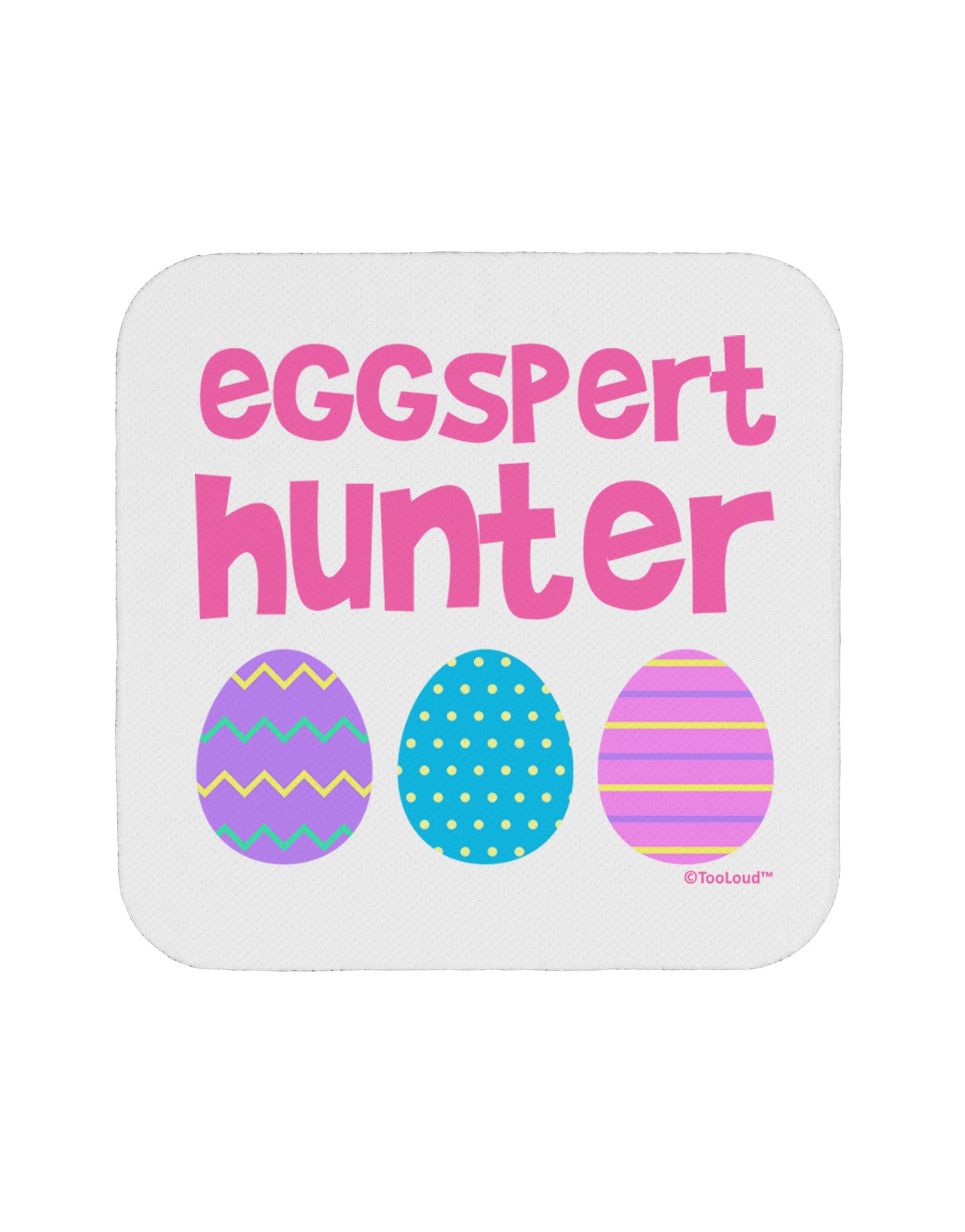 TooLoud Eggspert Hunter - Easter - Pink Coaster-Coasters-TooLoud-White-Davson Sales