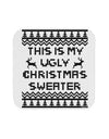 This Is My Ugly Christmas Sweater Coaster-Coasters-TooLoud-White-Davson Sales