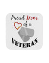 Mom of Veteran Coaster-Coasters-TooLoud-White-Davson Sales