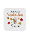 Pumpkin Spice Season Coaster-Coasters-TooLoud-1-Davson Sales